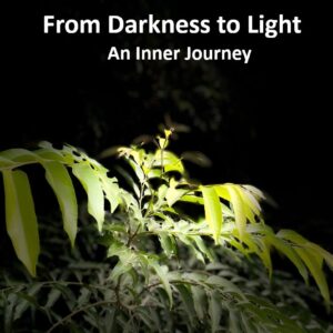 From Darkness to light