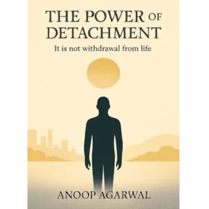 The Power of Detachment