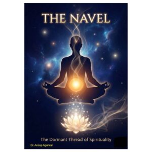 The Navel: The Dormant Thread of Spirituality